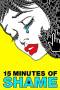 15 Minutes of Shame (2021)