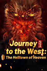 Journey to the West: The Helltown of Heaven (2025)