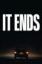It Ends (2025)