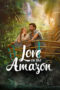 Love on the Amazon (2026)