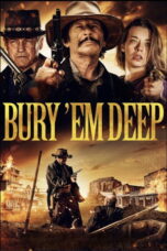 Bury 'Em Deep (2025)